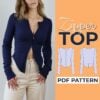 Model wearing a Zipper Sweater made from a sewing Pattern and on the left side is the text zipper top PDF Pattern