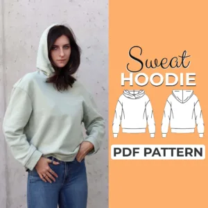 Model wearing a Hoodie that was made from a Sewing Pattern and on the left side is the text Sweat Hoodie PDF Pattern